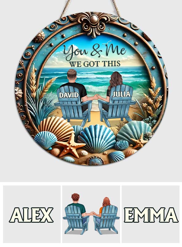 You & Me We Got This - Personalized Couple Custom Shaped Wood Sign