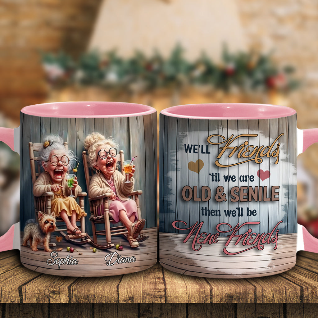 Let's Be Friends Til We Re Old And Bonkers - Personalized Bestie Accent Mug