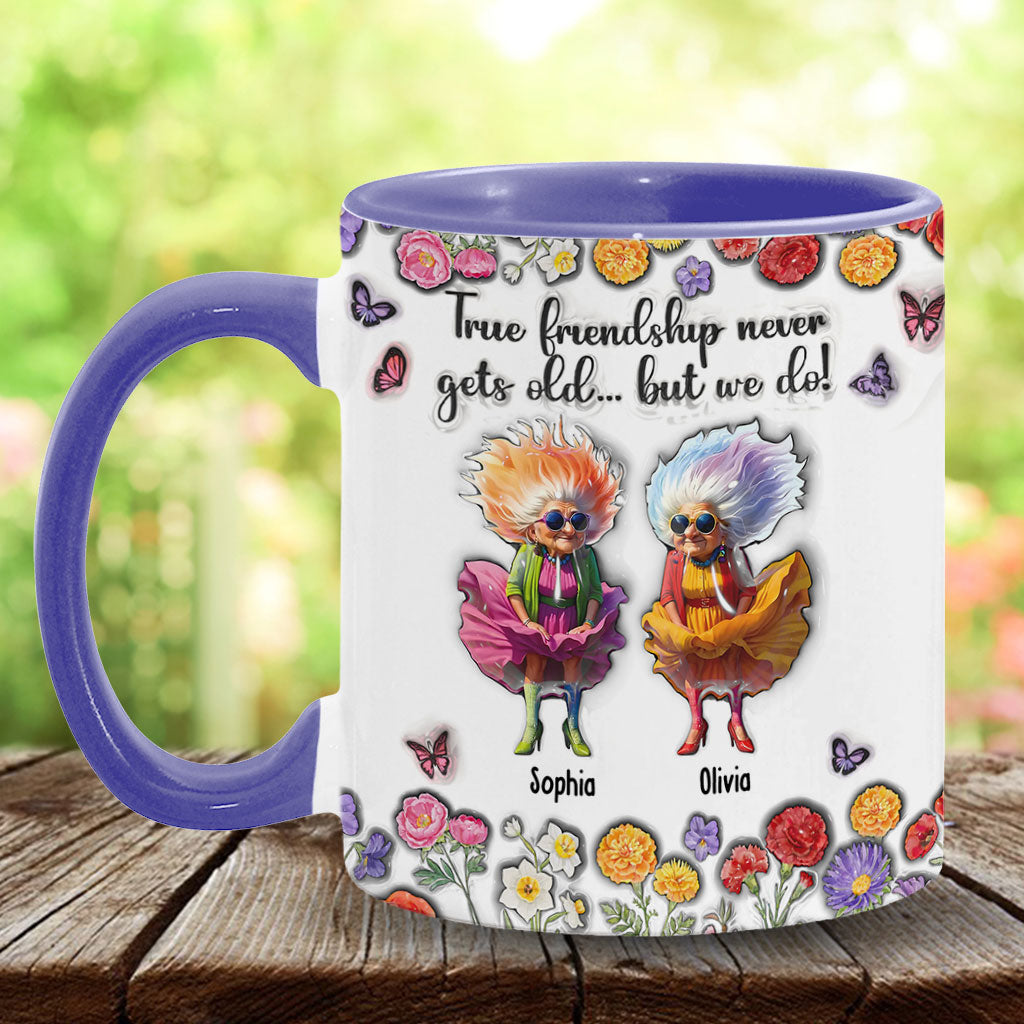 True Fiendship Never Gets Old... But We Do! - Personalized Bestie Accent Mug