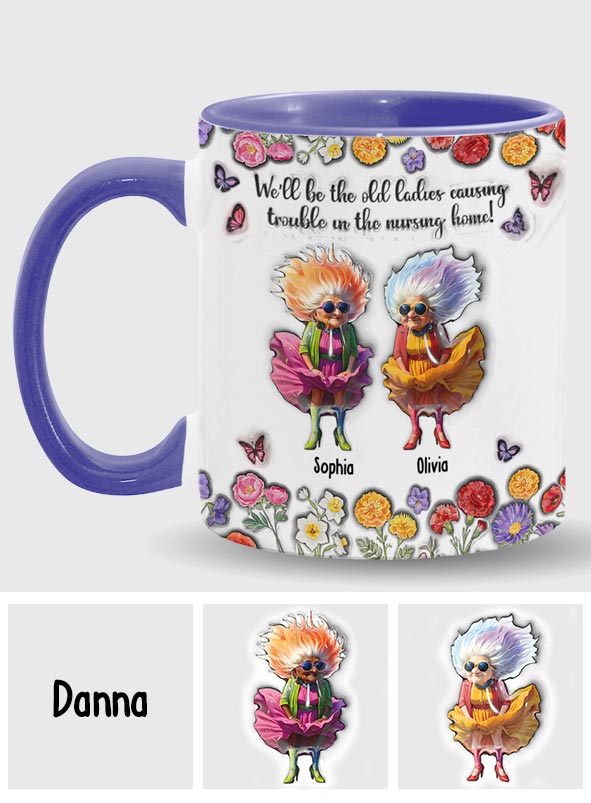 True Fiendship Never Gets Old... But We Do! - Personalized Bestie Accent Mug