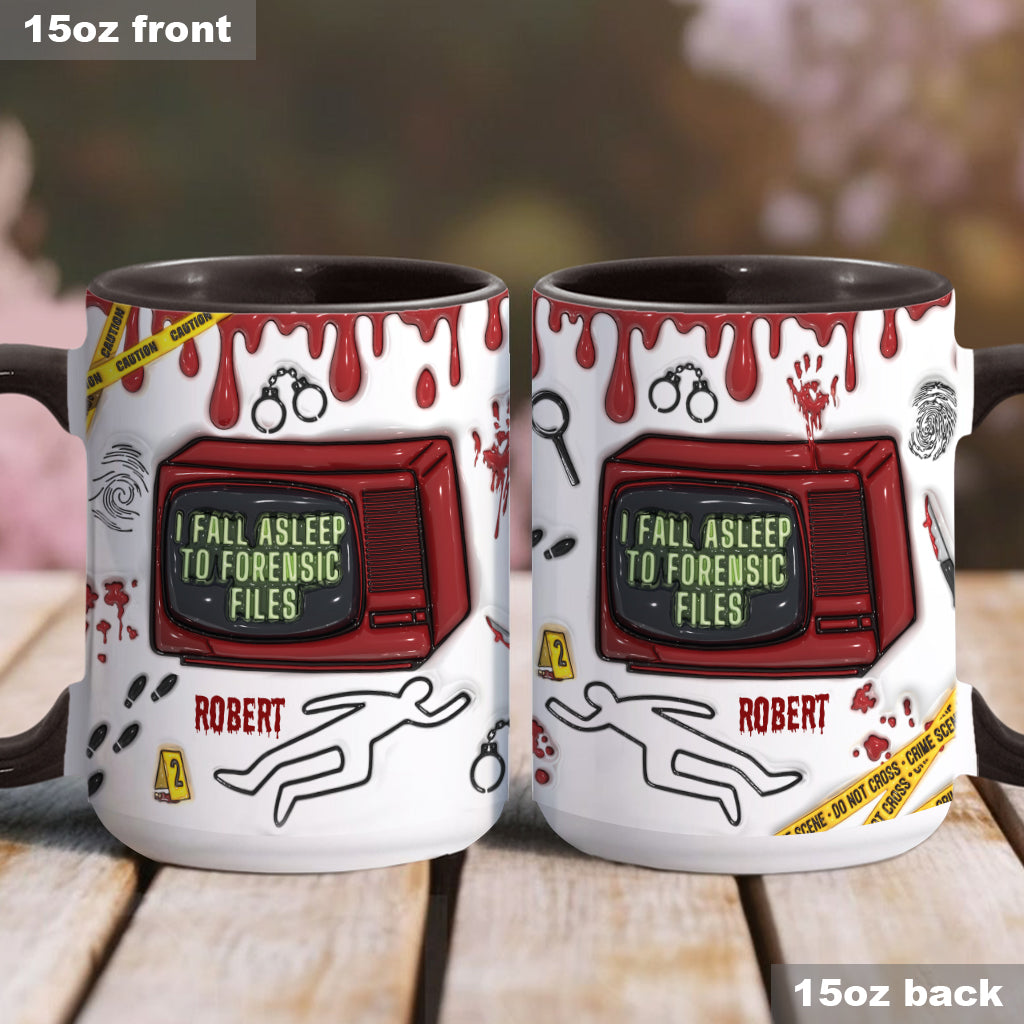I Fall Asleep For Forensic Files - Personalized Accent Mug