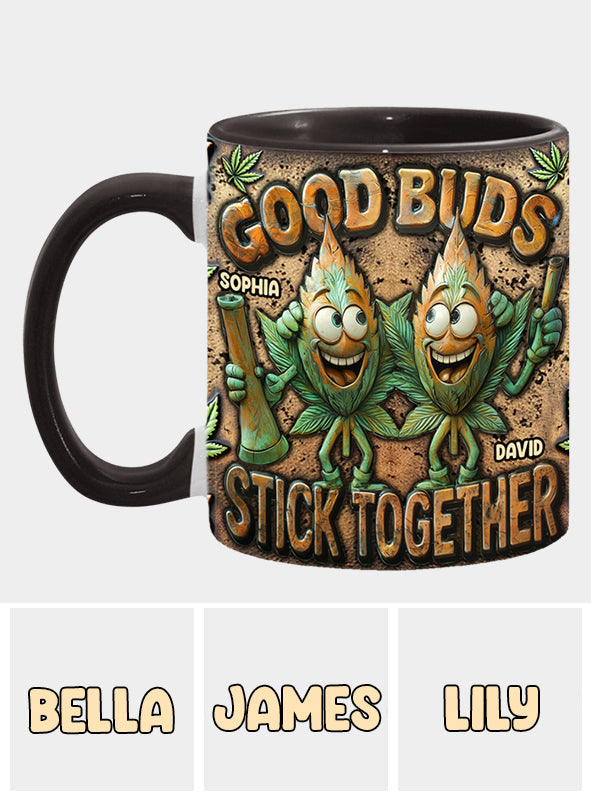 Good Buds Stick Together - Personalized Weed Accent Mug