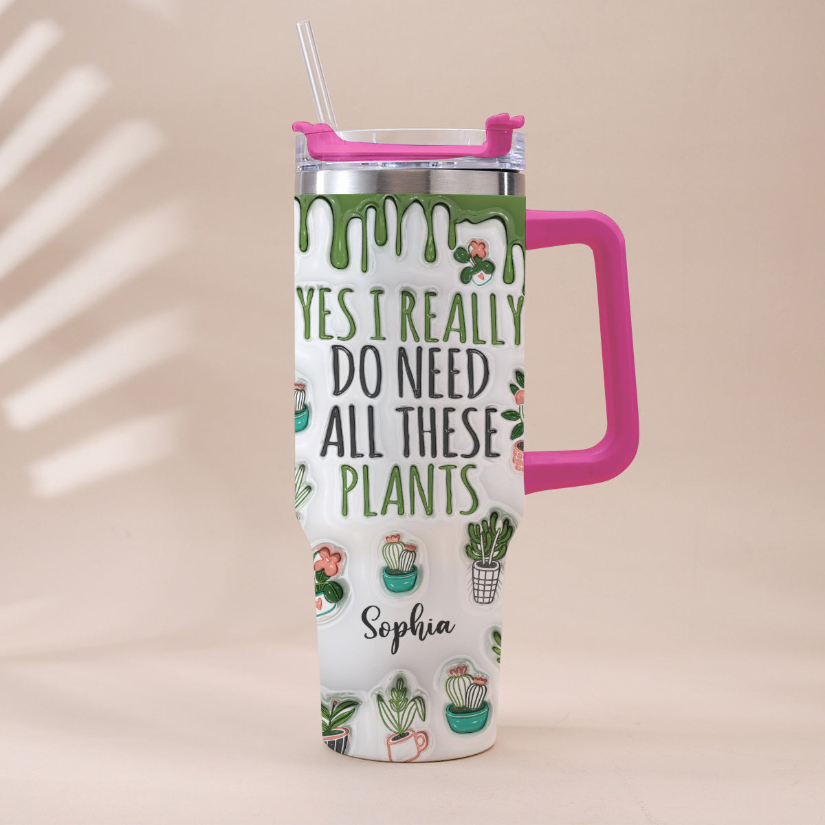 Yes I Really Do Need All These Plants - Personalized Gardening Tumbler With Handle