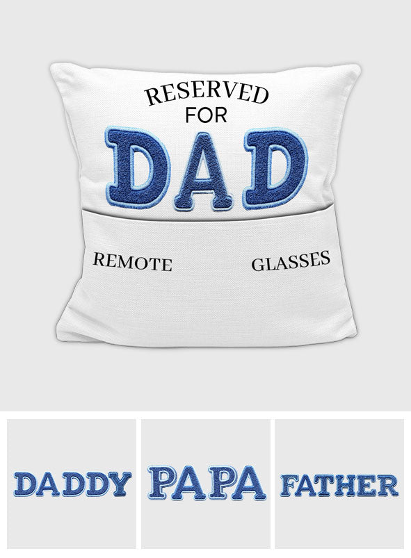 Go Sit Over There - Personalized Father Pocket Pillow