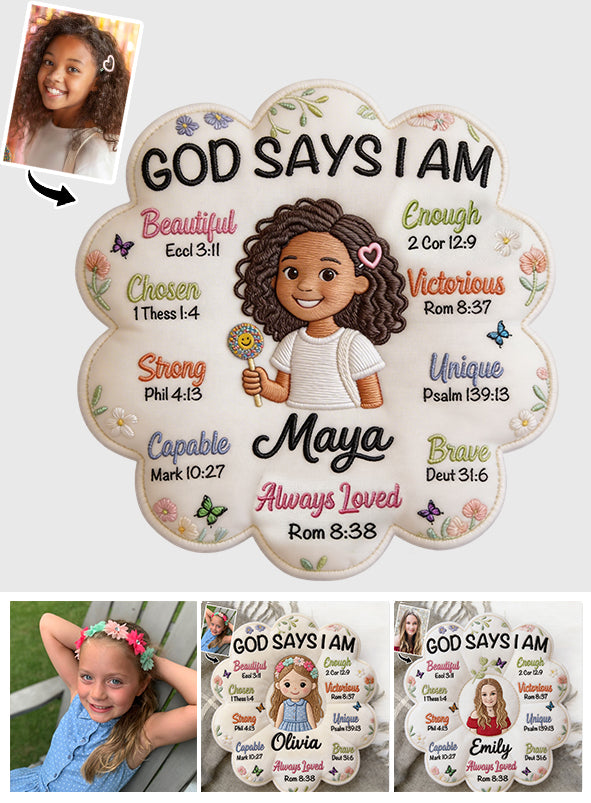 GOD SAYS I AM Personalized Embroidered Flower Pillow