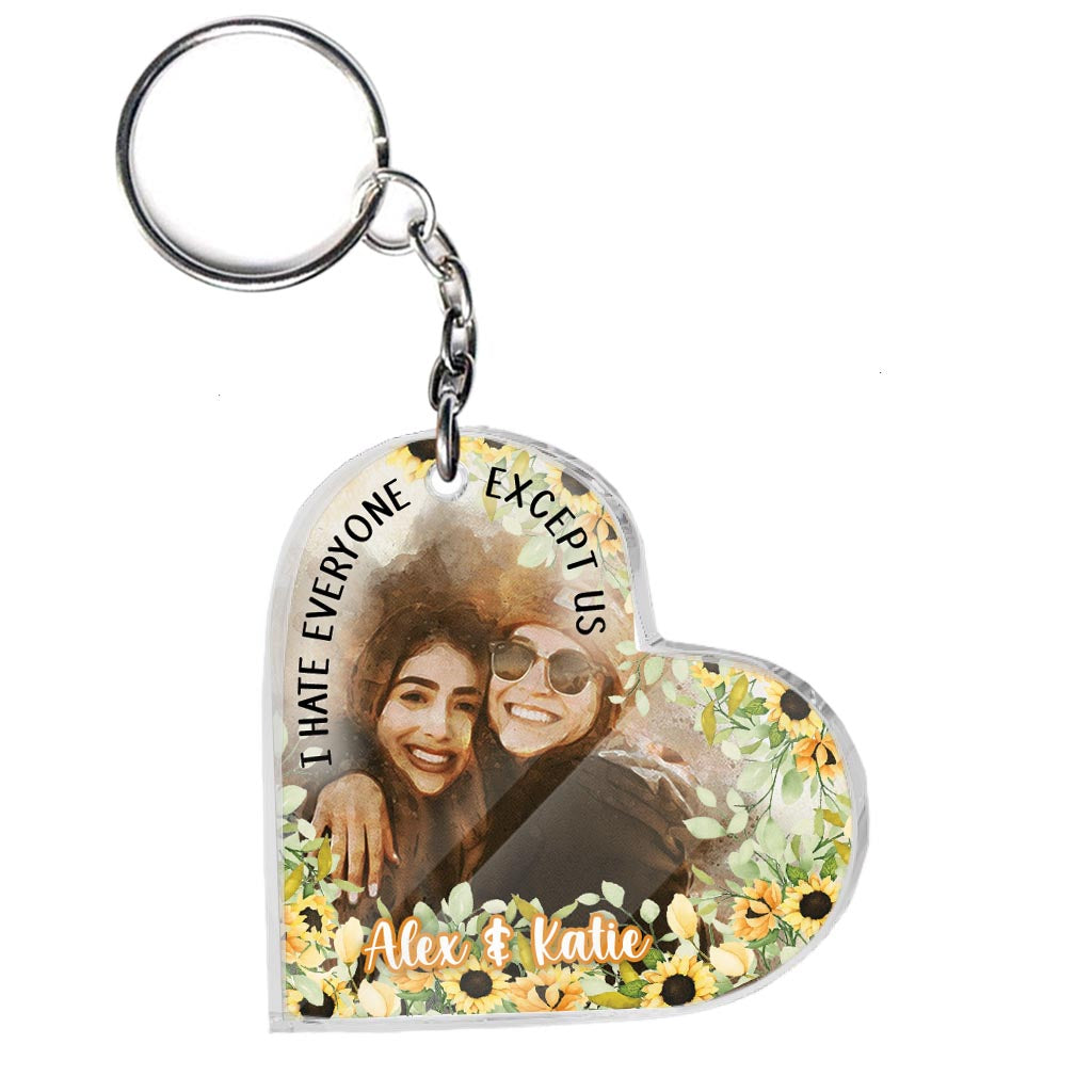 I Hate Everyone Except Us - Personalized Bestie Keychain