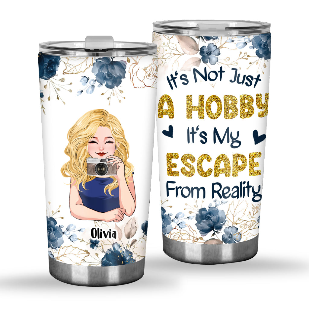 It's Not Just Hobby - Personalized Photography Tumbler