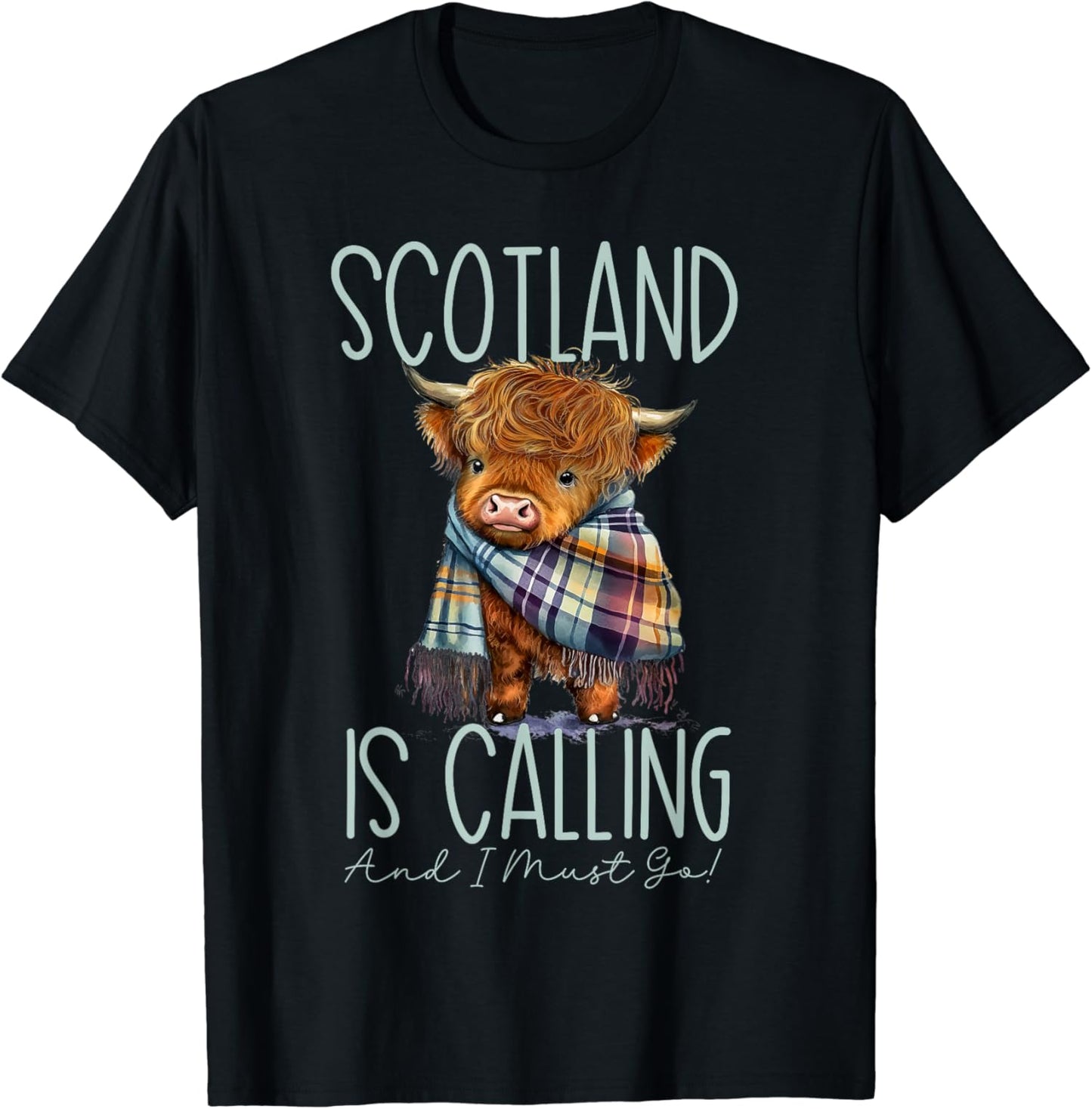 Scotland is Calling and I must Go Highland Cow T-shirt & Hoodie 0624