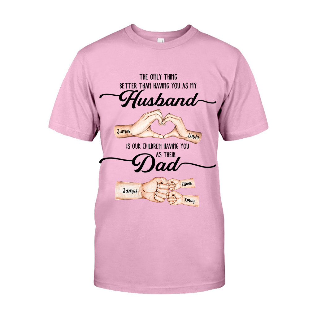 First Husband Now Daddy - Personalized Father T-shirt And Hoodie