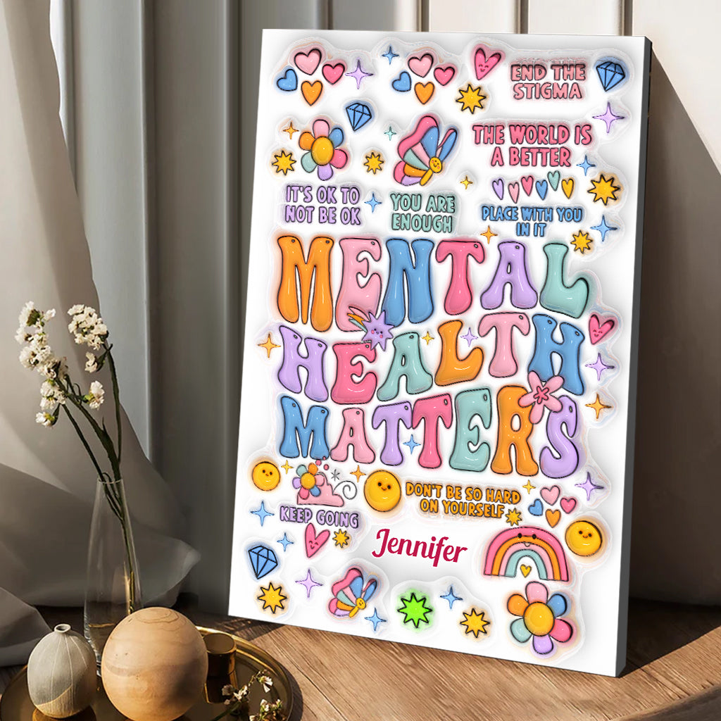 Mental Health Matter - Personalized Mental Health Awareness Canvas And Poster