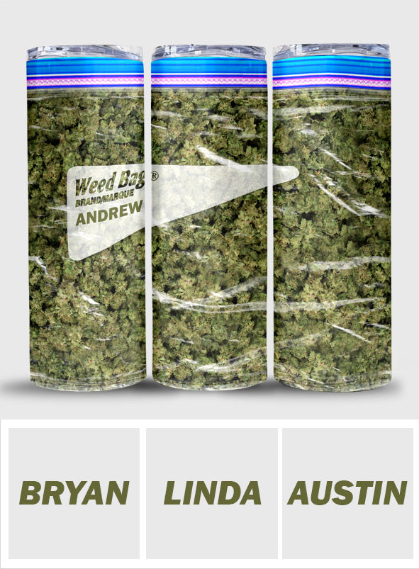 Weed Bag - Personalized Weed Skinny Tumbler