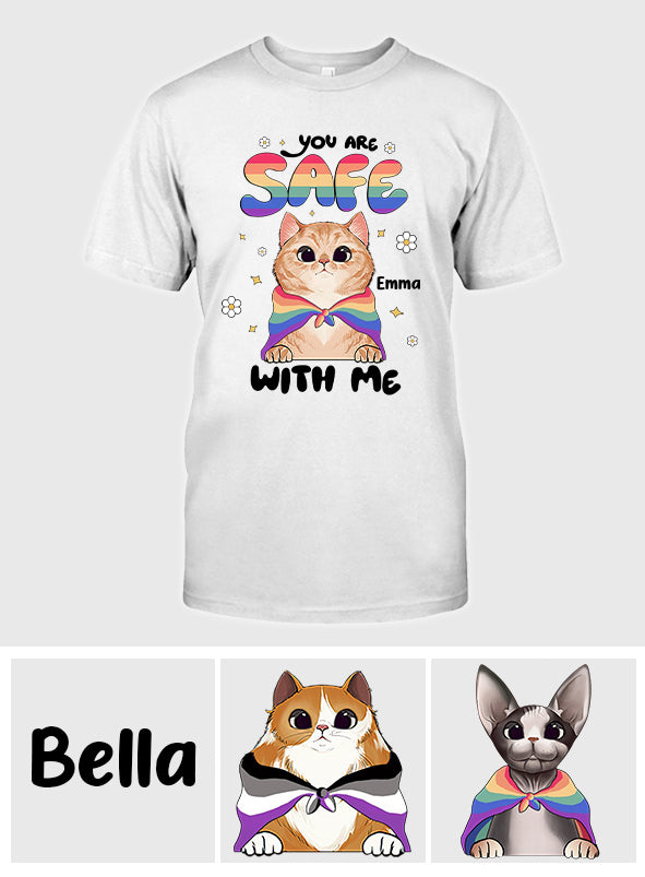 You Are Safe - Personalized LGBT Support T-shirt And Hoodie