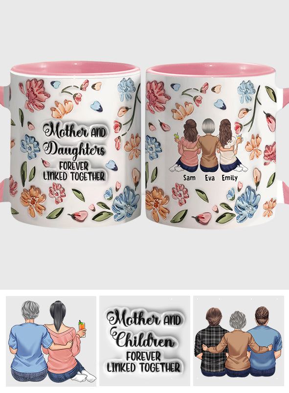 Mother And Daughters Sons Children Forever Linked Together Floral Inflated - Personalized Mother Accent Mug