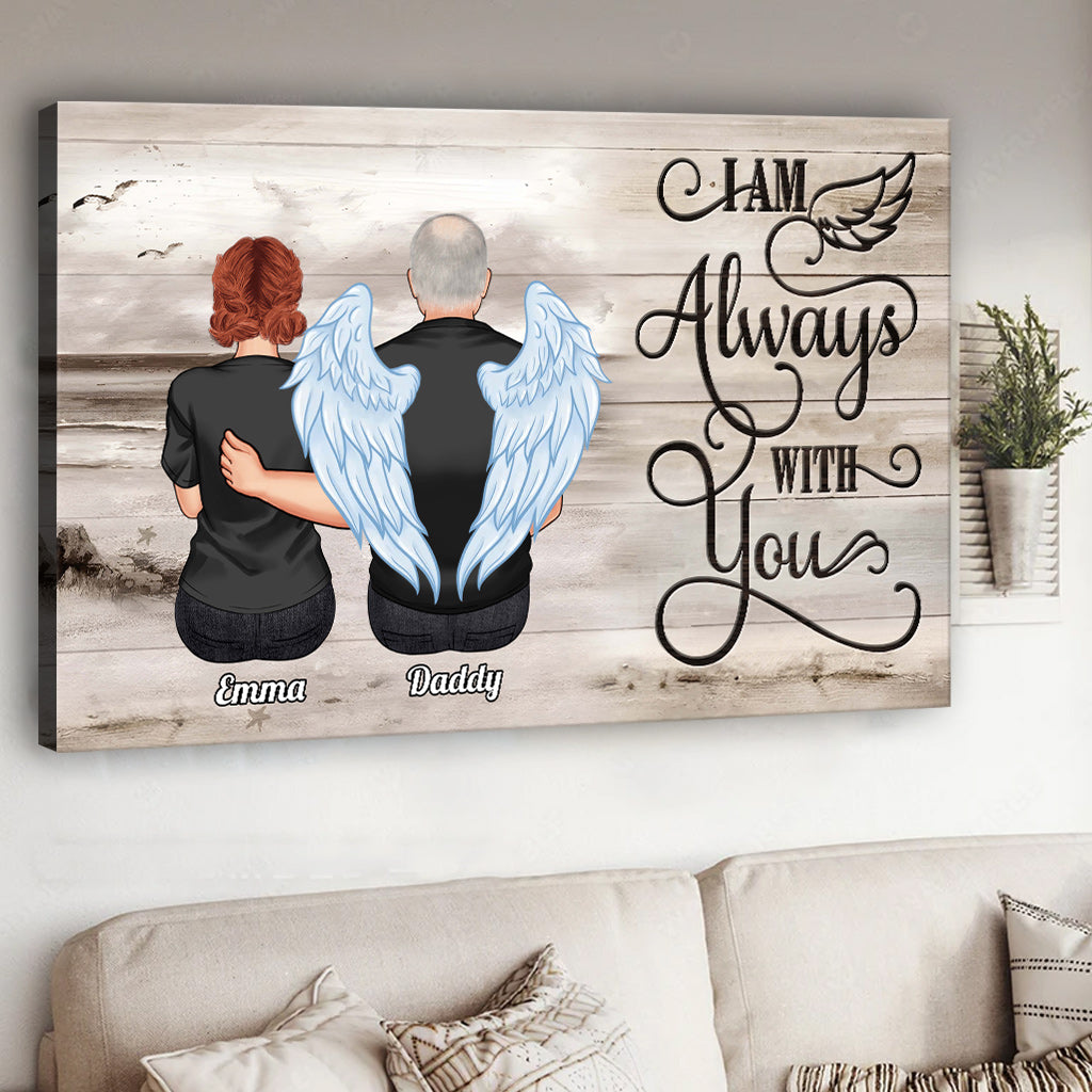 I'm Always With You - Personalized Memorial Canvas And Poster