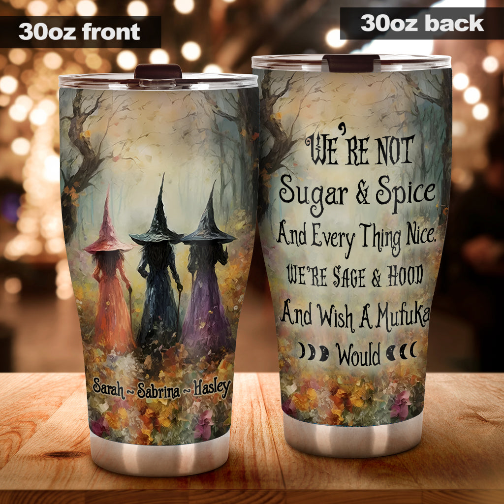 We're Not Sugar & Spice - Personalized Bestie Tumbler