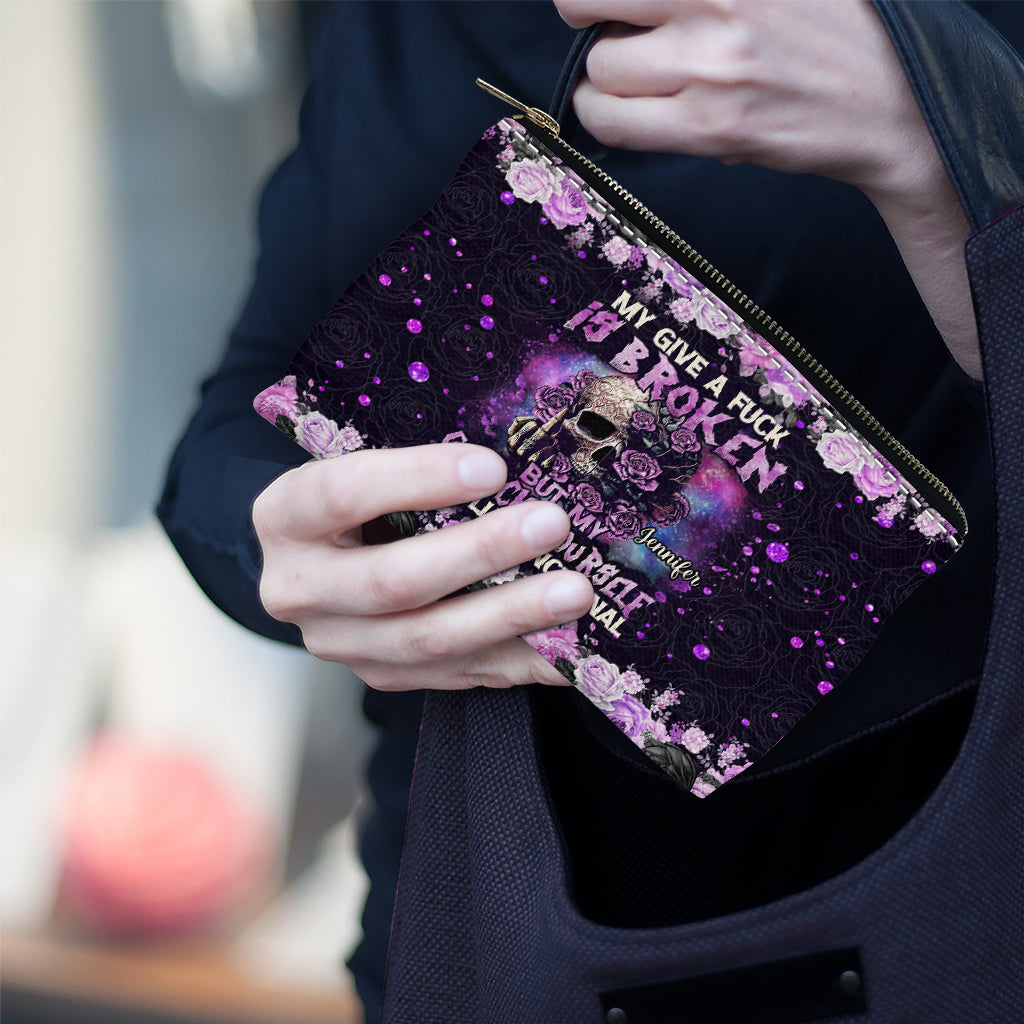My Give A Fck Is Broken But My Go Fck Yourself Is Fully Functional - Personalized Skull Pouch