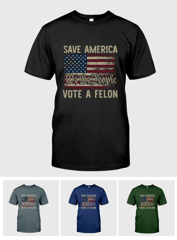 „Wählt FeI0n 2024“-Shirt, „Ich wähle FeI0n“-Shirt, „Wir, das Volk“-Shirt, „Wählt Verurteilte“-Shirt, „Kämpft für Amerika“-Shirt
