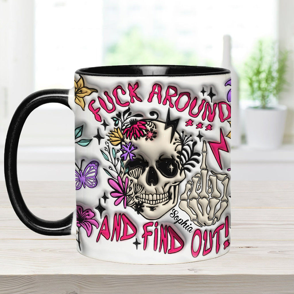 Fuck Around And Find Out - Personalized Skull Accent Mug