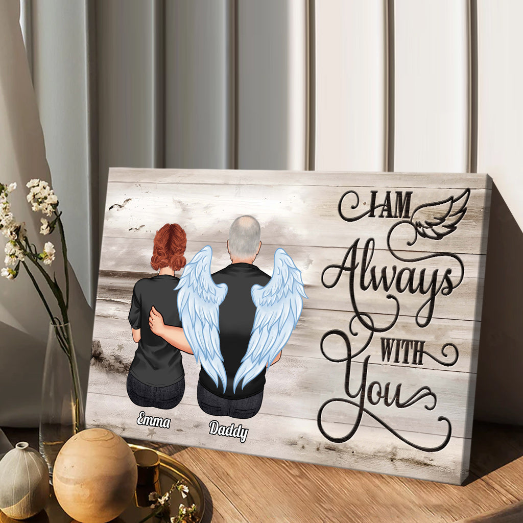 I'm Always With You - Personalized Memorial Canvas And Poster