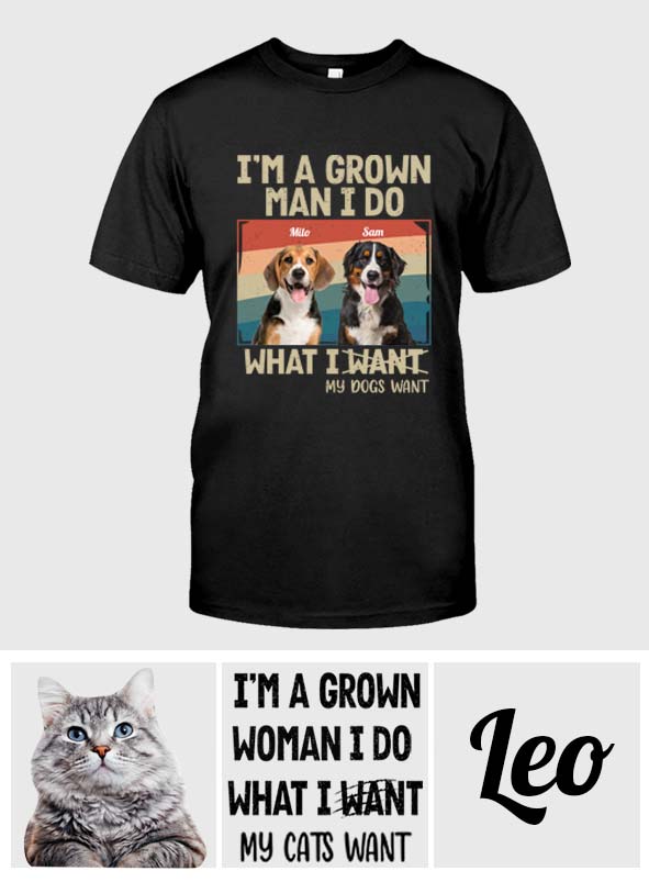 Ich bin ein erwachsener Mann/eine erwachsene Frau, ich mache, was meine Haustiere wollen – personalisiertes Hunde-T-Shirt und Hoodie