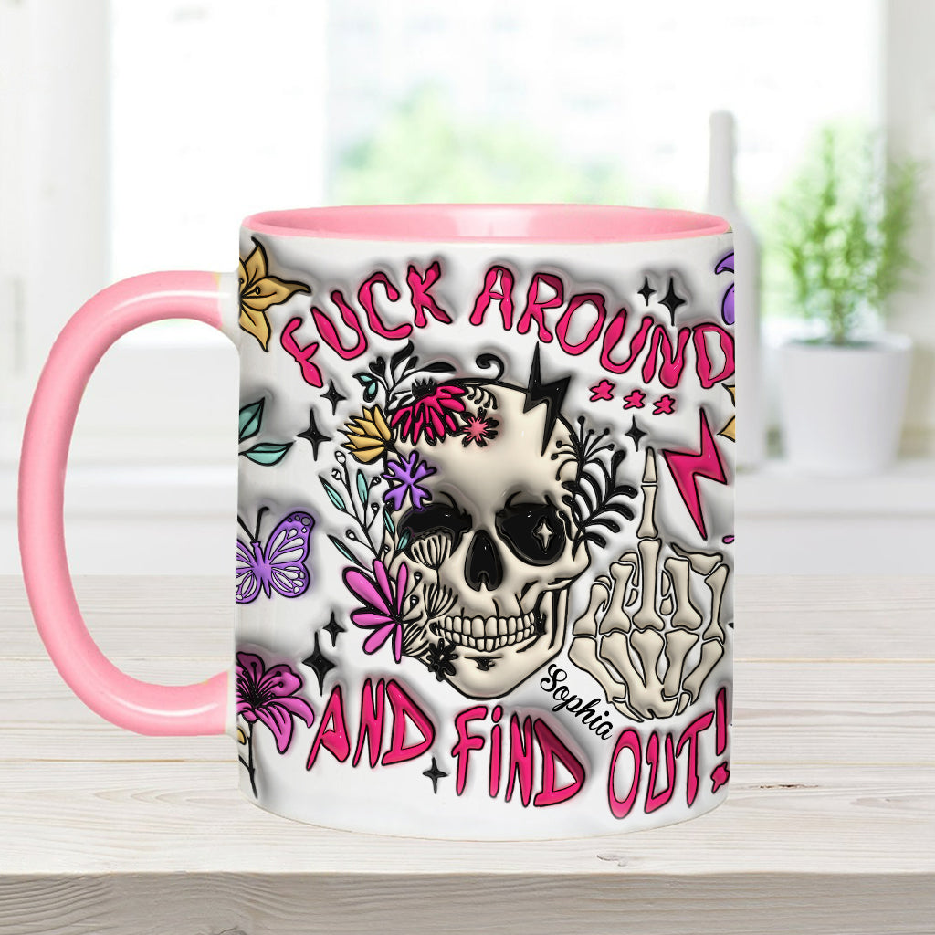 Fuck Around And Find Out - Personalized Skull Accent Mug