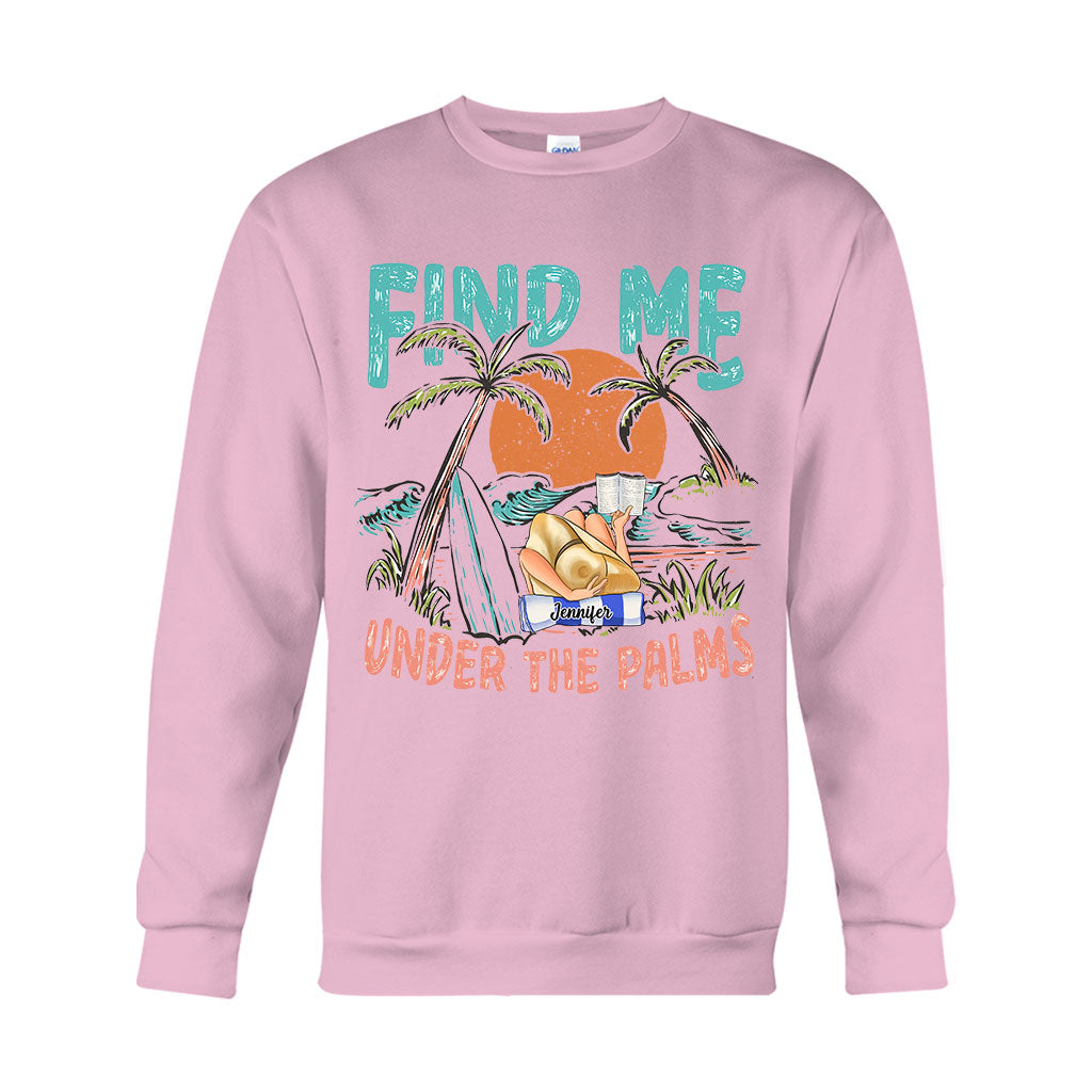 Find Me Under The Palms Reading Girl - Personalized Sea Lover T-shirt And Hoodie