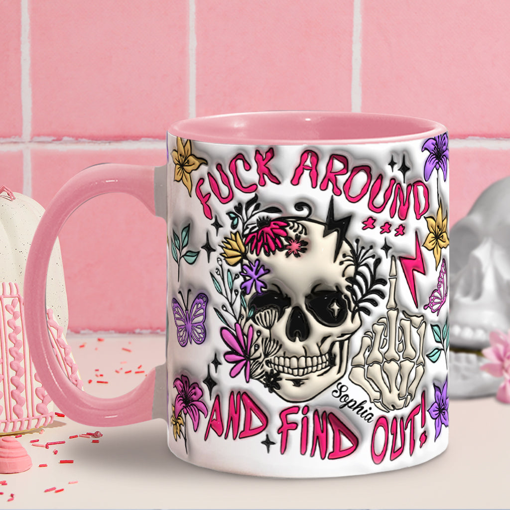 Fuck Around And Find Out - Personalized Skull Accent Mug