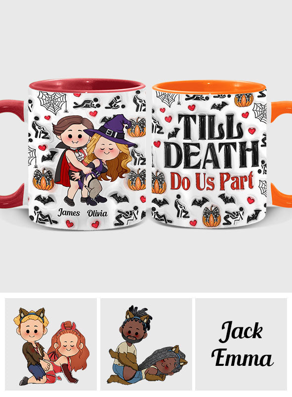 Till Death Do Us Part - Personalized Couple Accent Mug