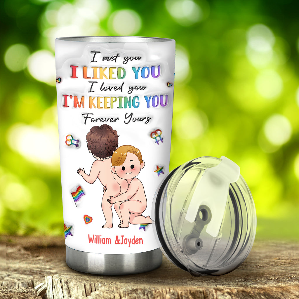 I'm Keeping You - Personalized LGBT Support Tumbler