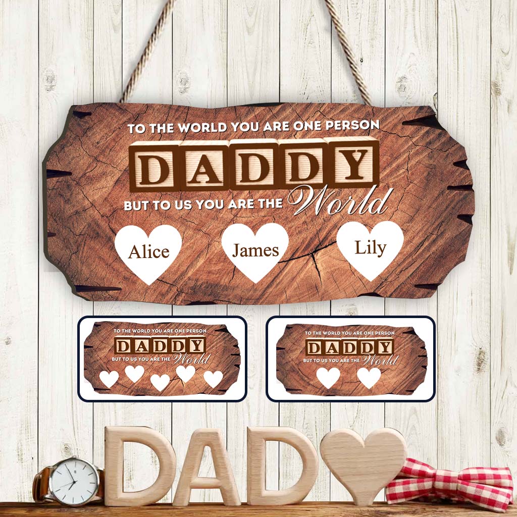 You Are The World - Personalized Father Custom Shaped Wood Sign