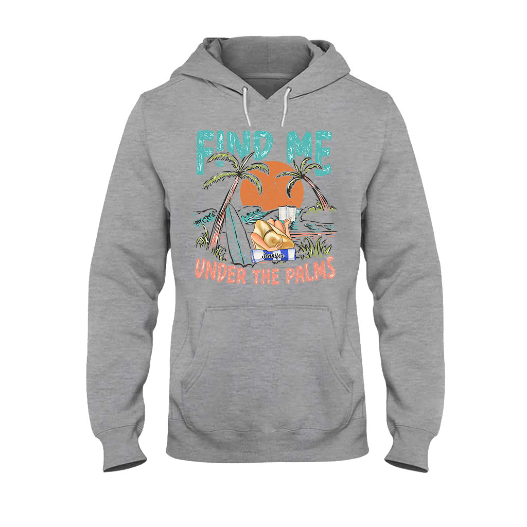 Find Me Under The Palms Reading Girl - Personalized Sea Lover T-shirt And Hoodie