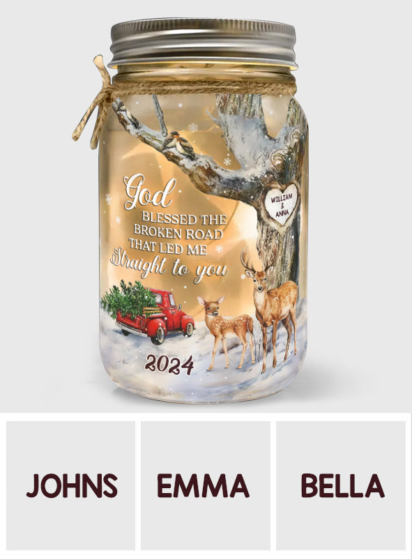God Blessed The Broken Road - Personalized Couple Mason Jar Light