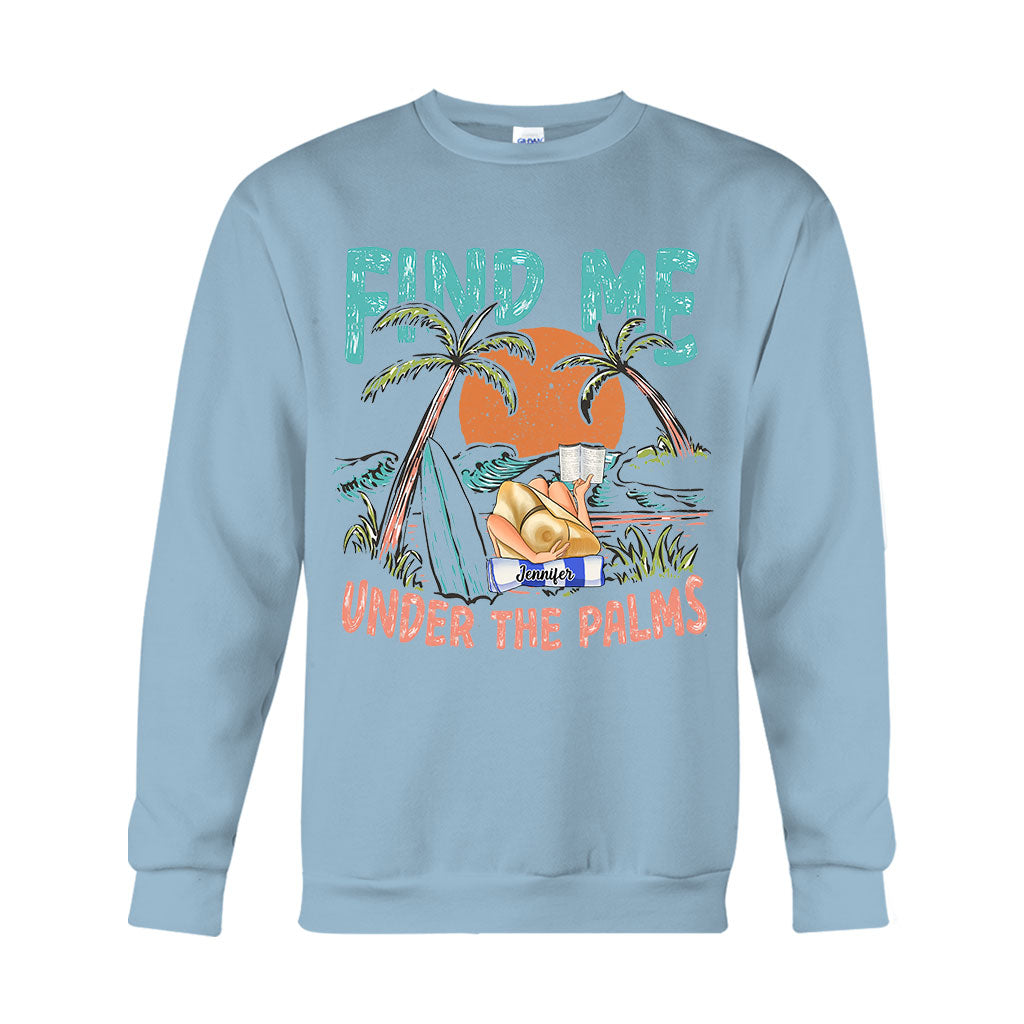Find Me Under The Palms Reading Girl - Personalized Sea Lover T-shirt And Hoodie