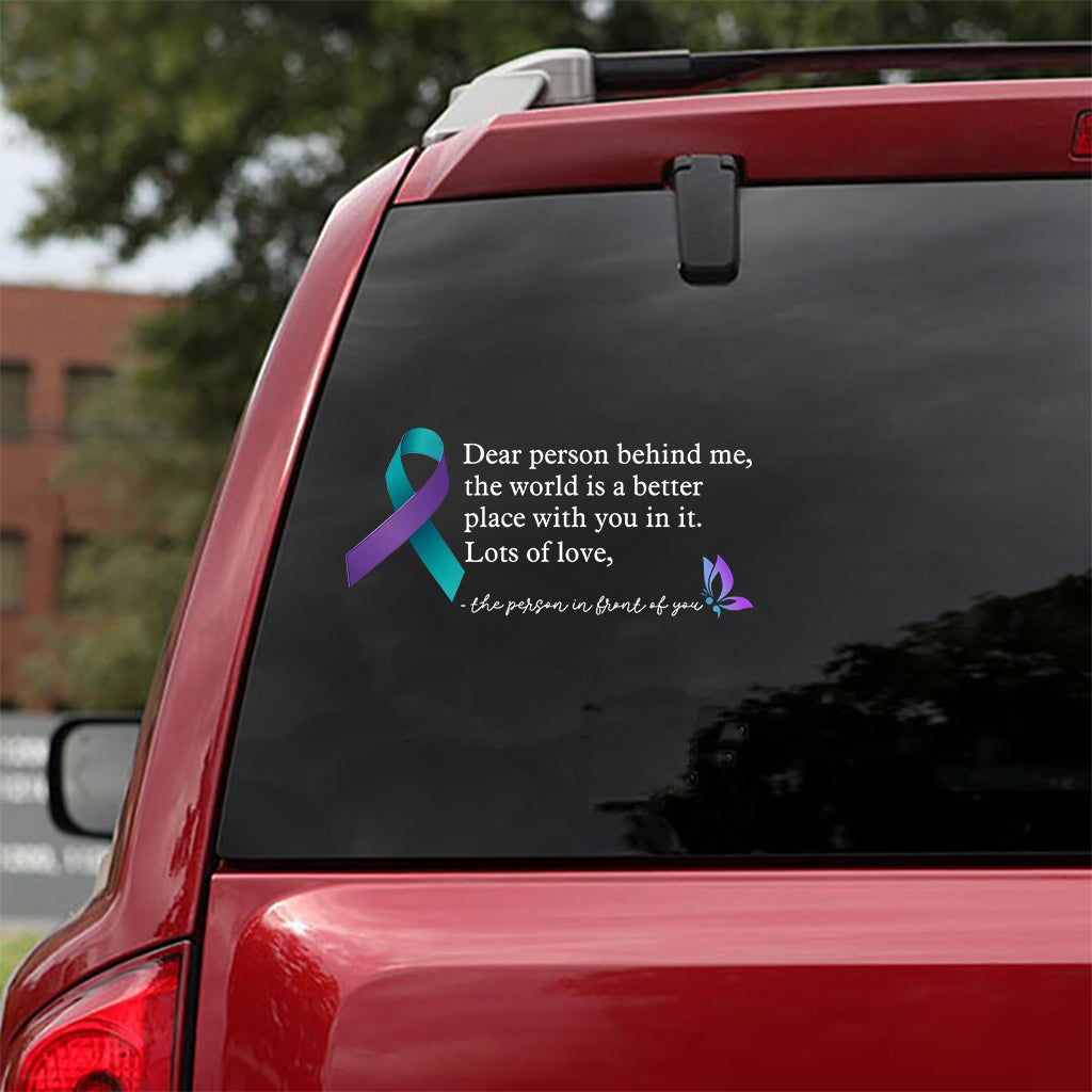 Dear person behind me - Personalized Suicide Prevention Decal Full