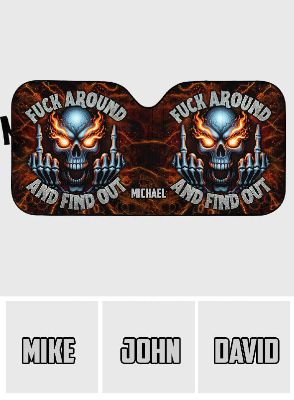 F Around And Find Out Fire Skeleton - Personalized Skull Car Sunshade