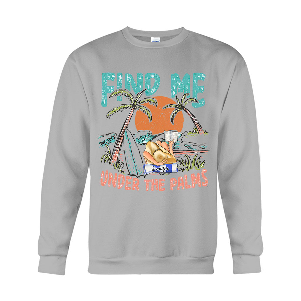 Find Me Under The Palms Reading Girl - Personalized Sea Lover T-shirt And Hoodie