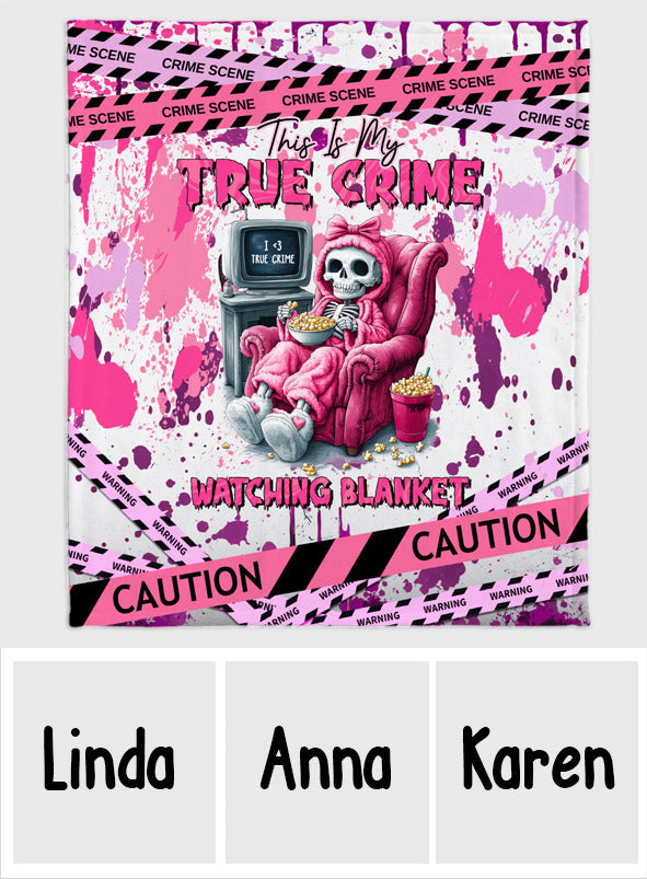 This Is My True Crime Watching Blanket - Personalized Blanket