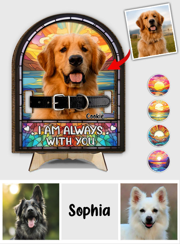 I'm Always With You - Personalized Dog 2 Layered Wood Sign / Wood Plaque