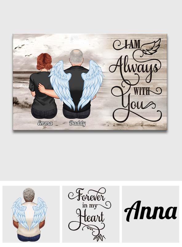 I'm Always With You - Personalized Memorial Canvas And Poster