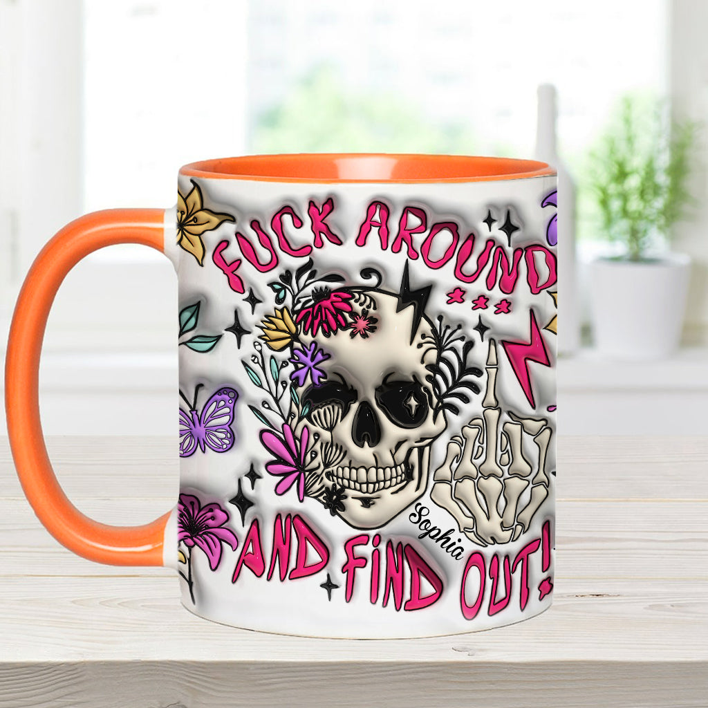 Fuck Around And Find Out - Personalized Skull Accent Mug