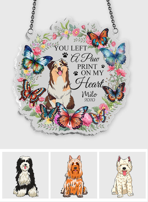 You Left A Paw Print On My Heart - Personalized Dog Window Hanging Suncatcher Ornament