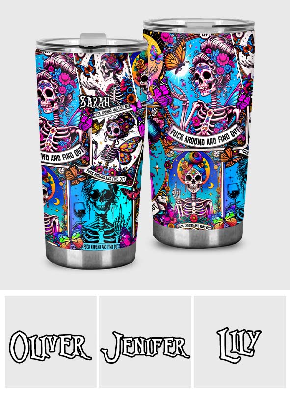 Fck Around And Find Out - Personalized Skull Tumbler