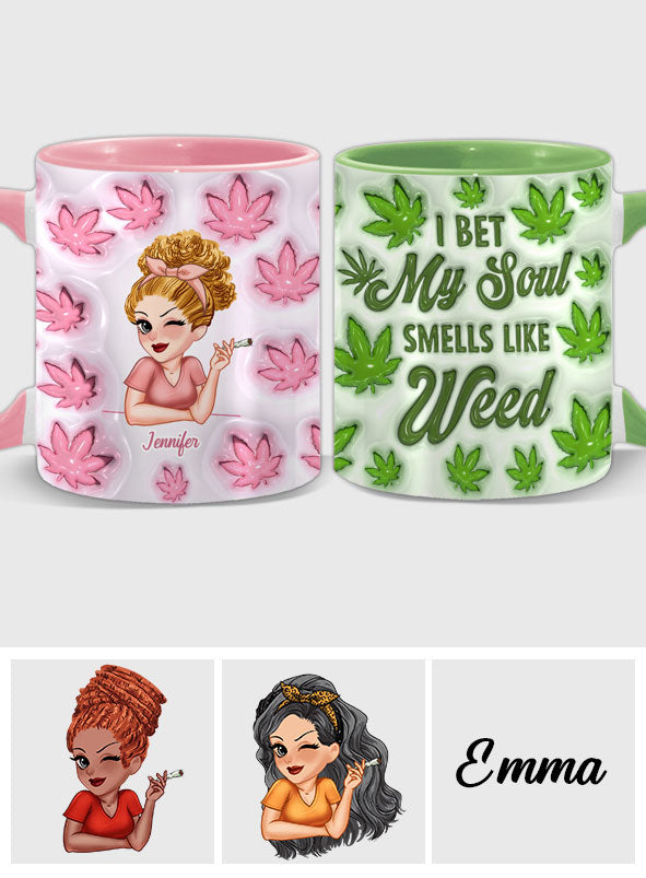 I Bet My Soul Smells Like Weed - Personalized Weed Accent Mug