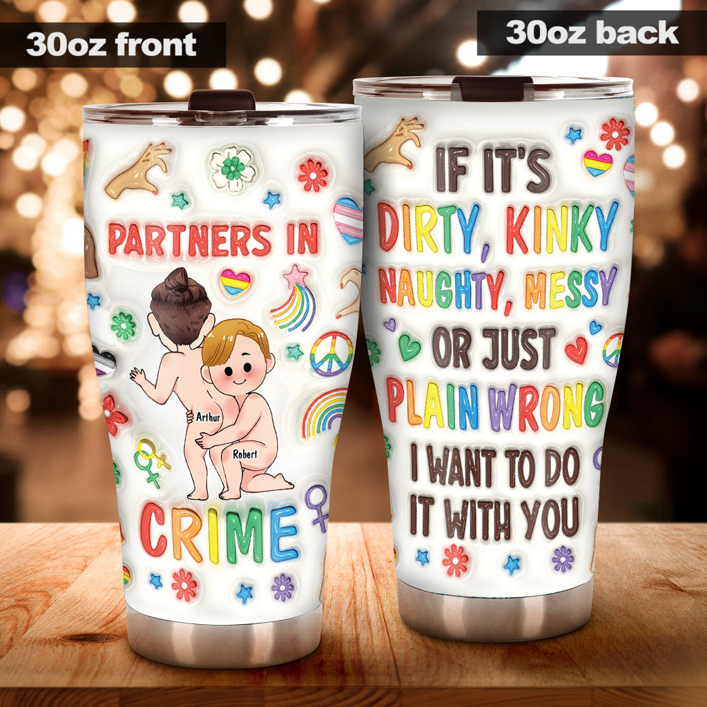 Partner In Crime - Personalized LGBT Support Tumbler