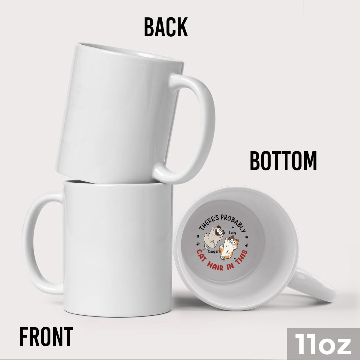 There's Probably Cat Hair In This - Personalized Cat Hidden Message Mug