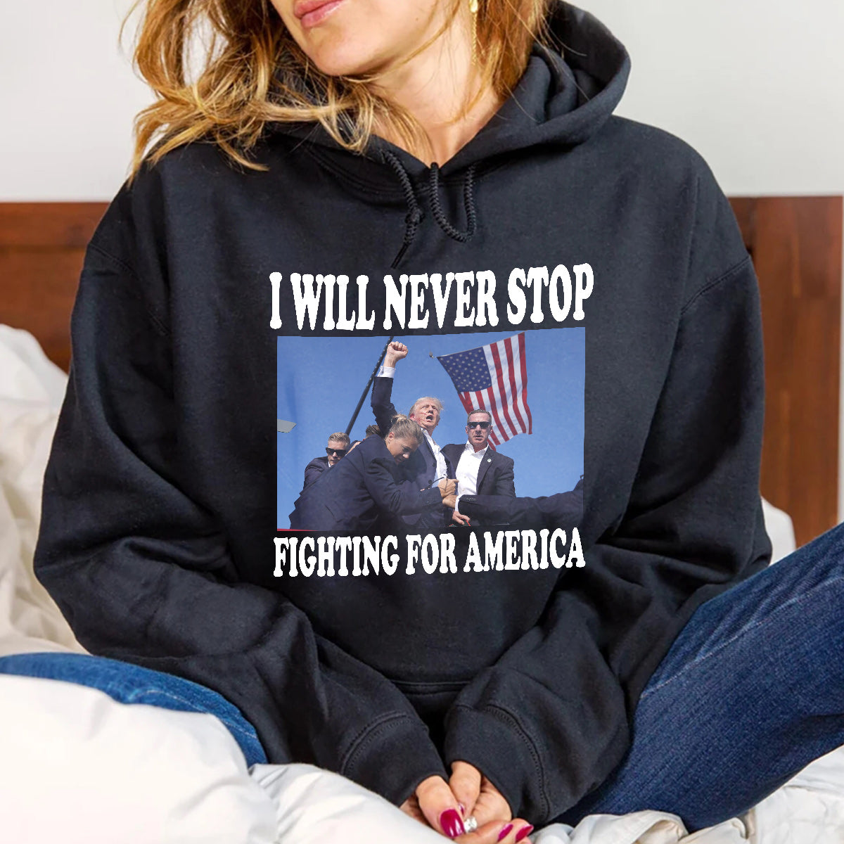I Will Never Stop Flghting For America Shirt
T-shirt & Hoodie