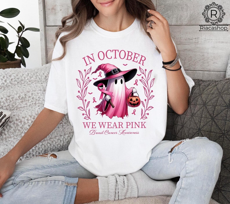 In October We Wear Pink - Breast Cencer Awareness Breast Cancer Awareness T-shirt & Hoodie 0924