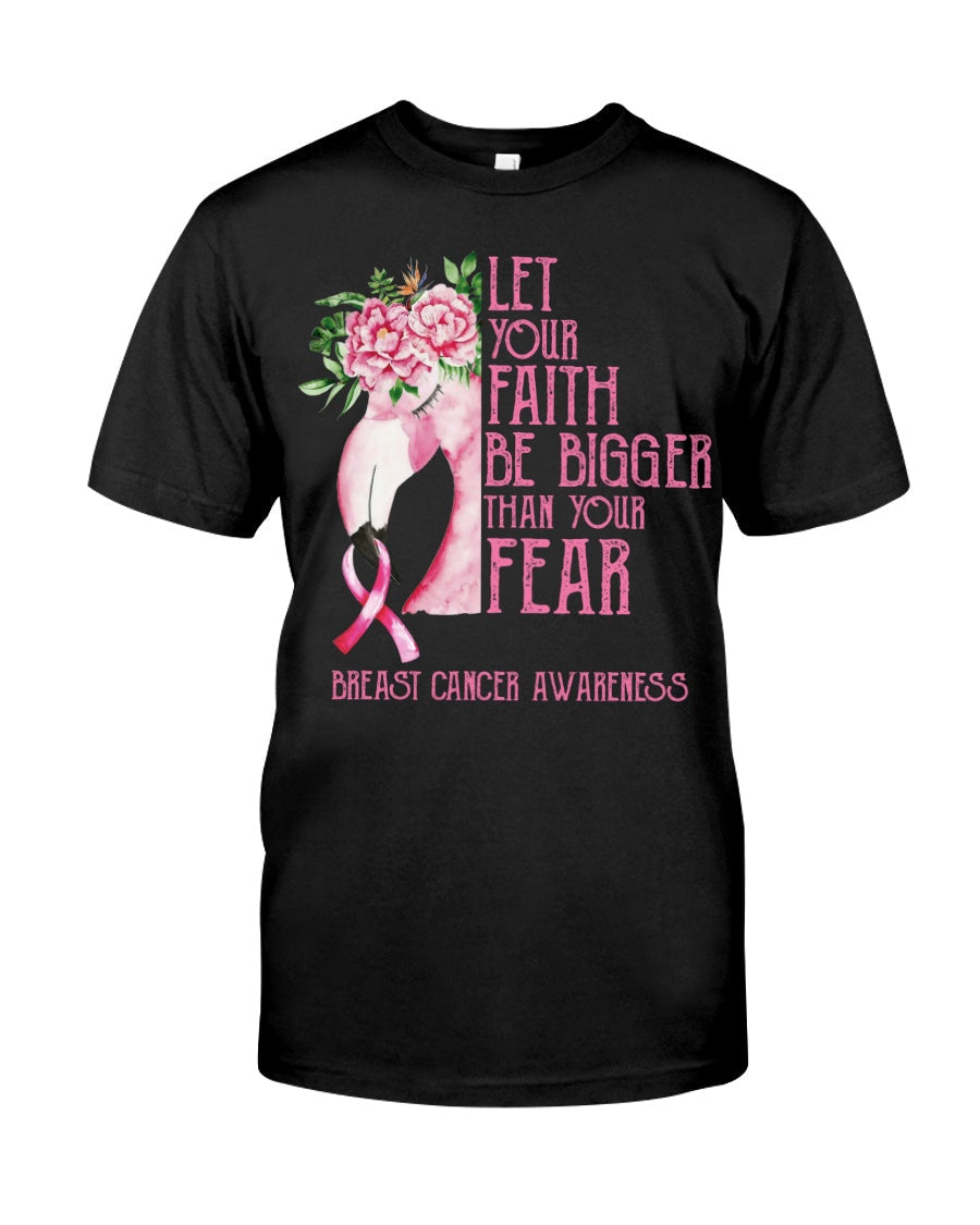 Flamingo Let Your Faith Be Bigger Than Your Fear - Breast Cancer Awareness T-shirt and Hoodie 0822