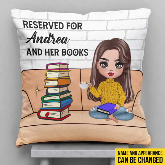 Reserved For Me And My Books - Personalized Throw Pillow