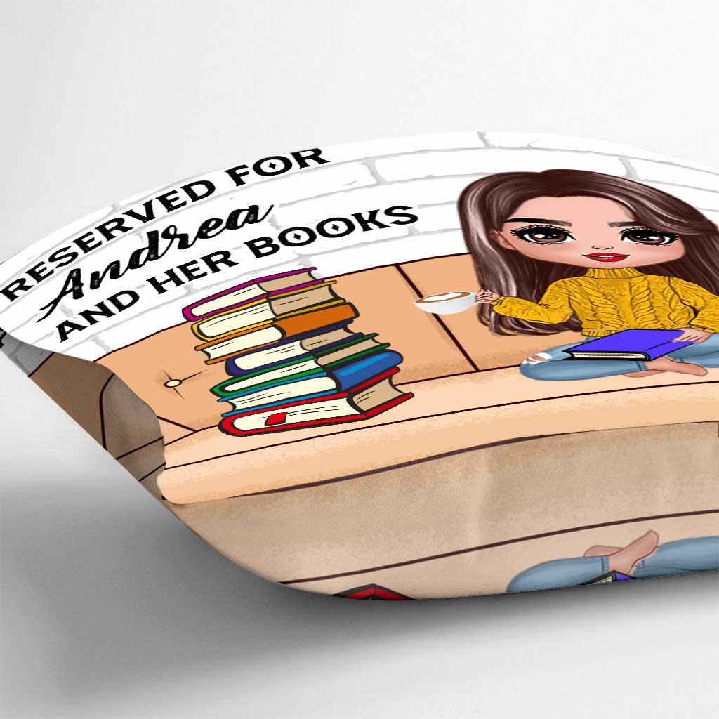 Reserved For Me And My Books - Personalized Throw Pillow